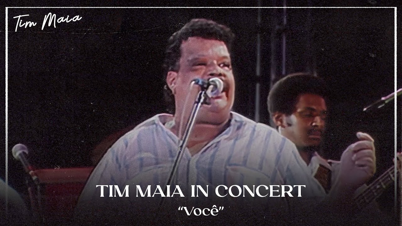Tim Maia In Concert - Você