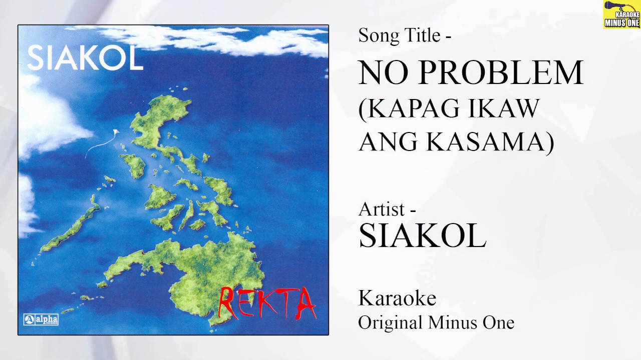 Siakol - No Problem (Original Minus One)