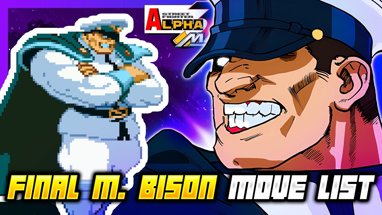 FINAL M. BISON (FINAL DICTATOR) MOVE LIST - Street Fighter Alpha 3 MAX