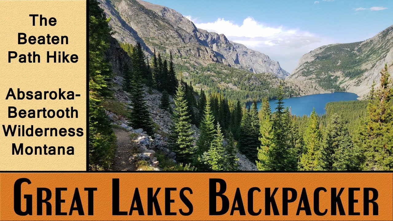 The Beaten Path Thru Hike - Absaroka-Beartooth Wilderness, Montana