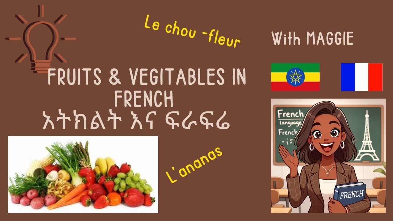 Fruits & Vegetables in French 🍎🥦 | Easy Vocabulary for Beginners (With Amharic)