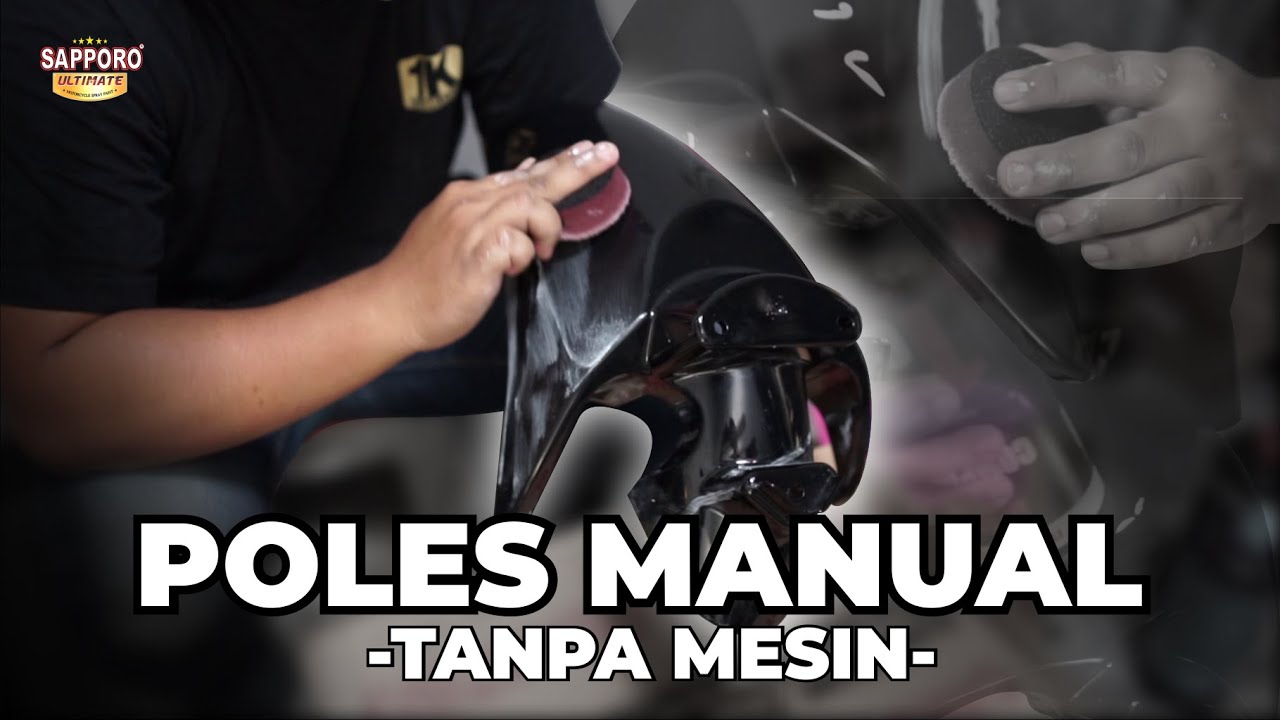 CARA POLES TANPA MESIN "POLES MANUAL" | SAPPORO ULTIMATE