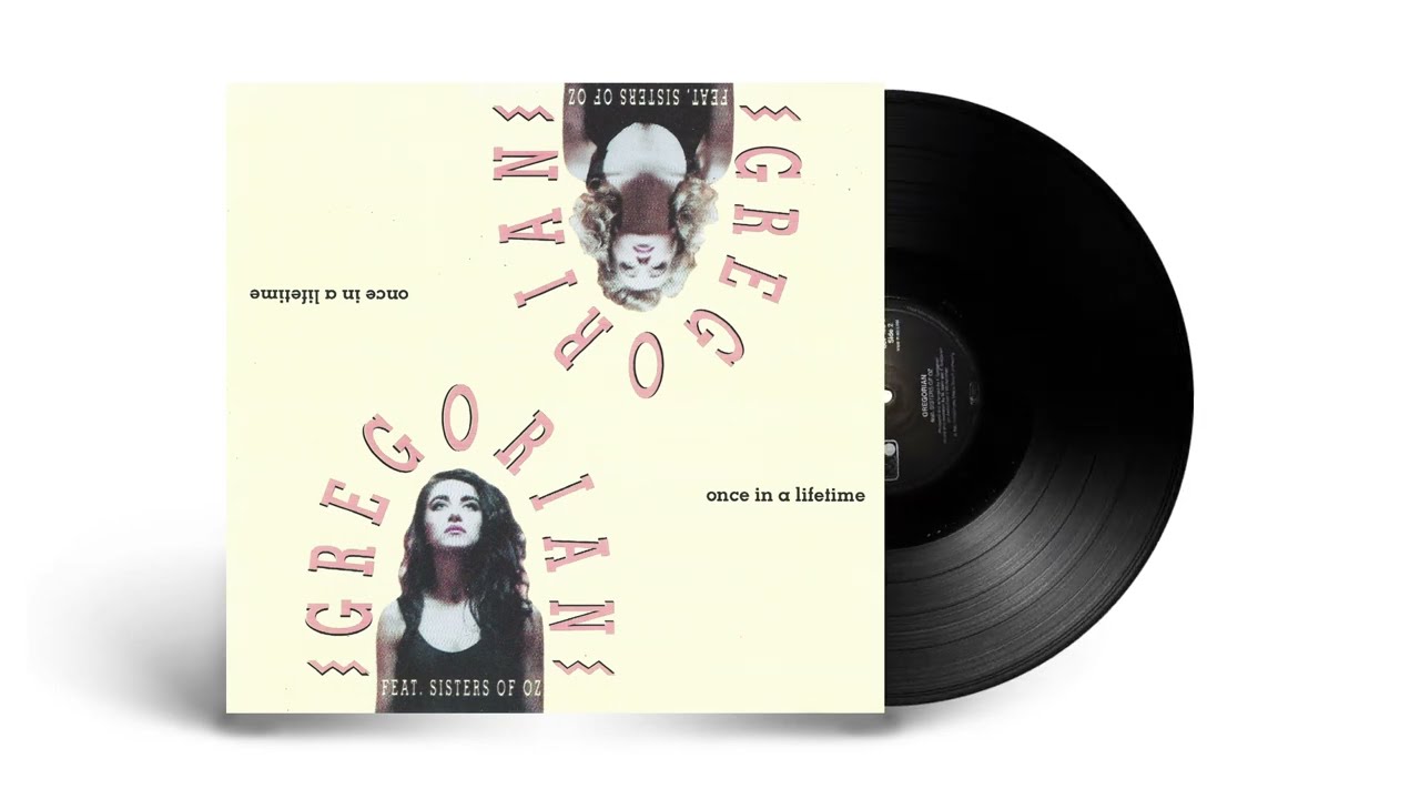 Gregorian  feat. Sisters Of Oz – Once In A Lifetime (L.A. Mix) 1991