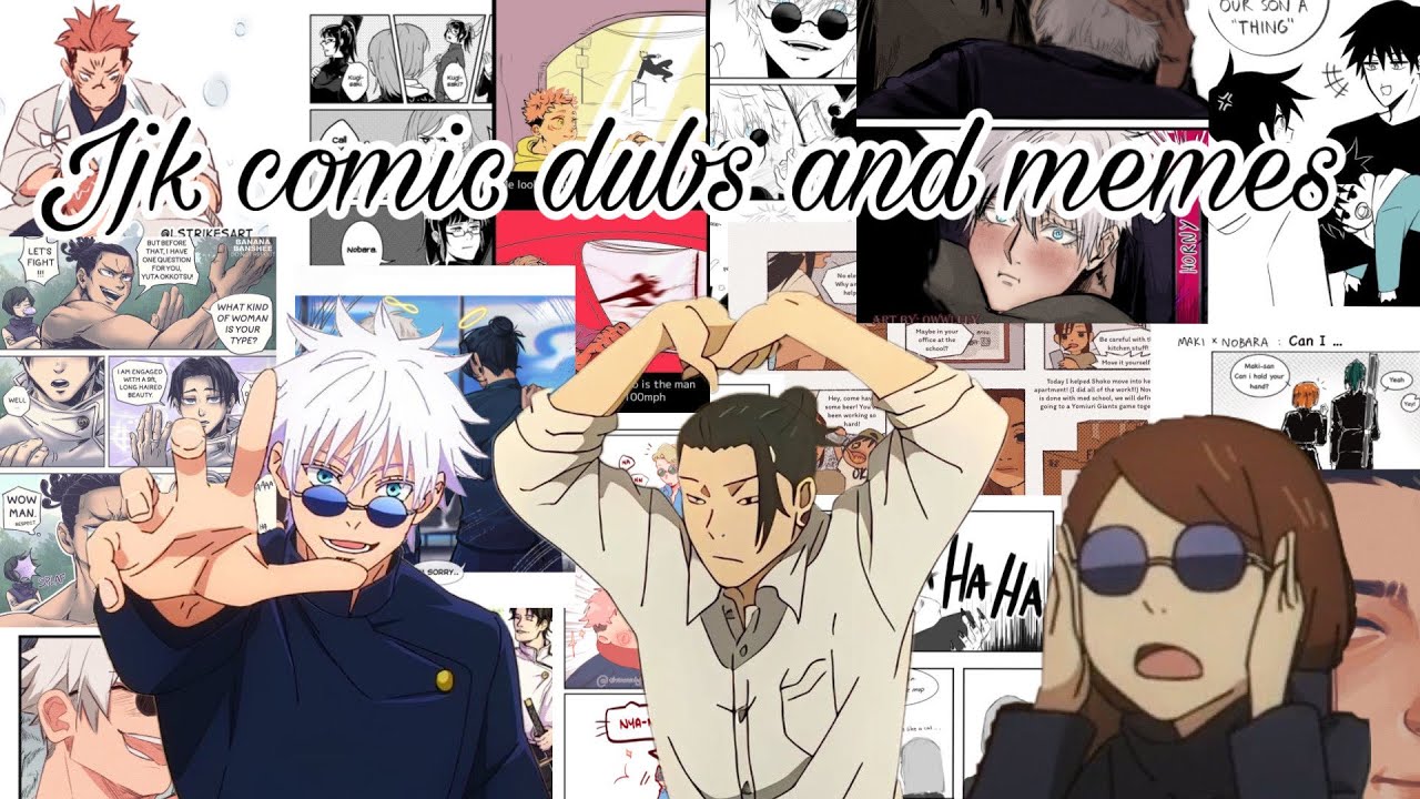 JJK COMIC DUBS AND MEMES!