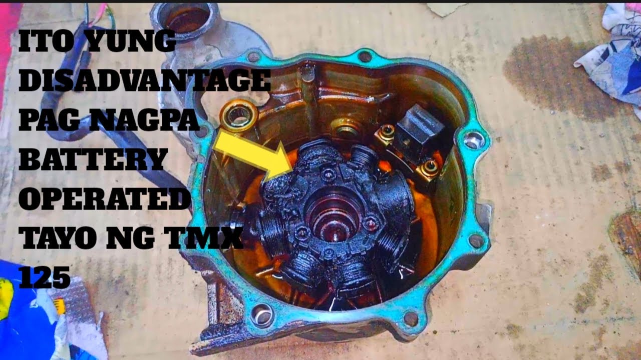 TMX 125 DISADVANTAGE PAG NAGPA BATTERY OPERATED TAYO