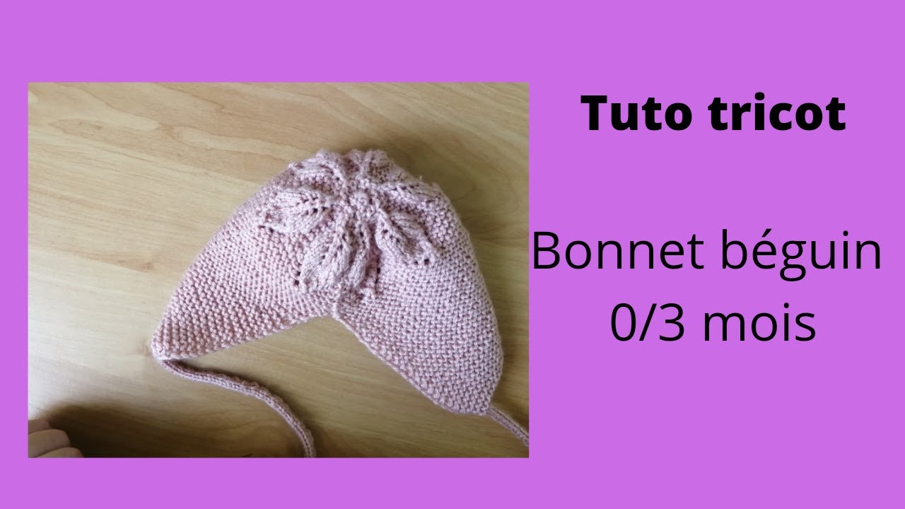 Tuto tricot : bonnet béguin 0/3 mois