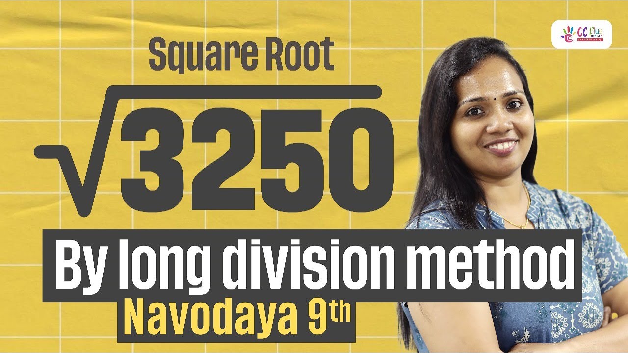Navodaya 9 th Standard Entrance Exam 2026 | Square Root Using Long Division Method | CC Plus