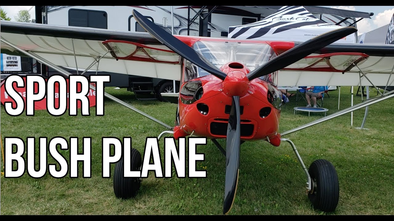 BushCat! Лучший самолёт для джунглей — Oshkosh 2018