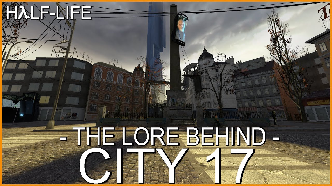 Half-Life: История Города 17 (HL2)