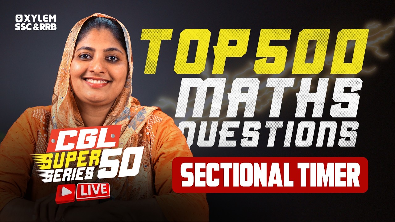 🔥 SSC CGL Super Series 50 LIVE | Top 500 Maths Questions with Sectional Timer | Day 3