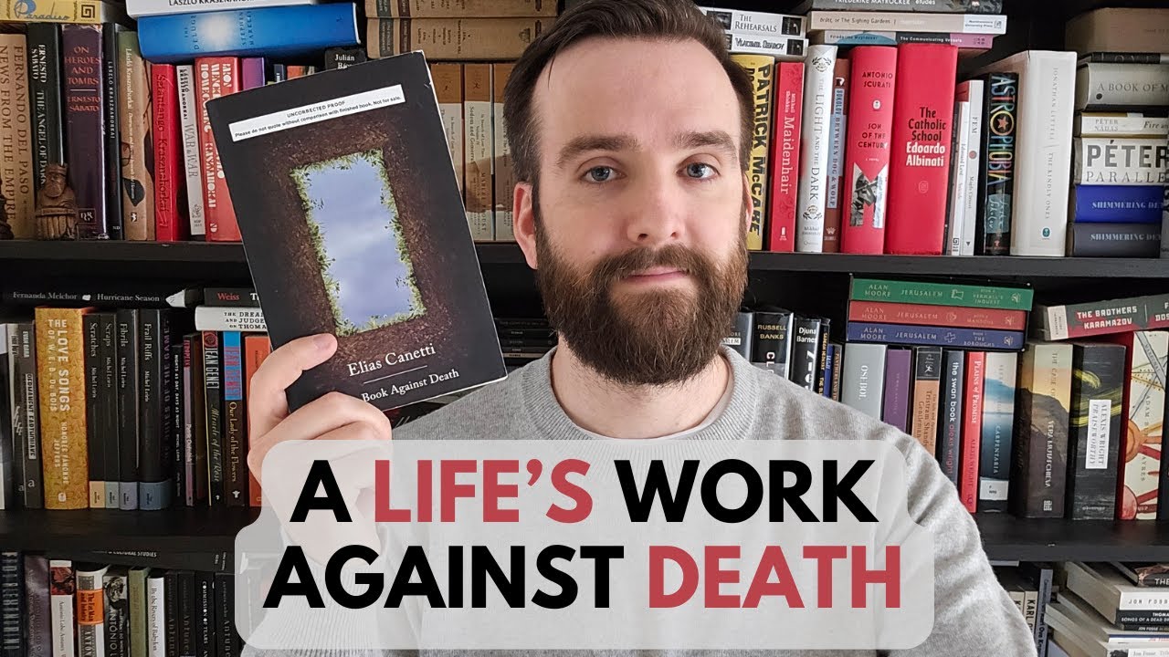 THE BOOK AGAINST DEATH by Elias Canetti | Book Review
