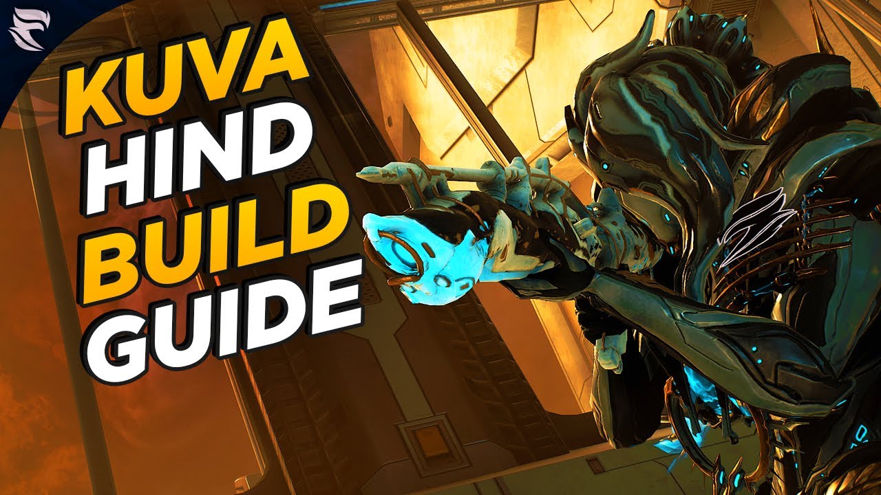 Warframe: Kuva Hind Build Guide (2020)