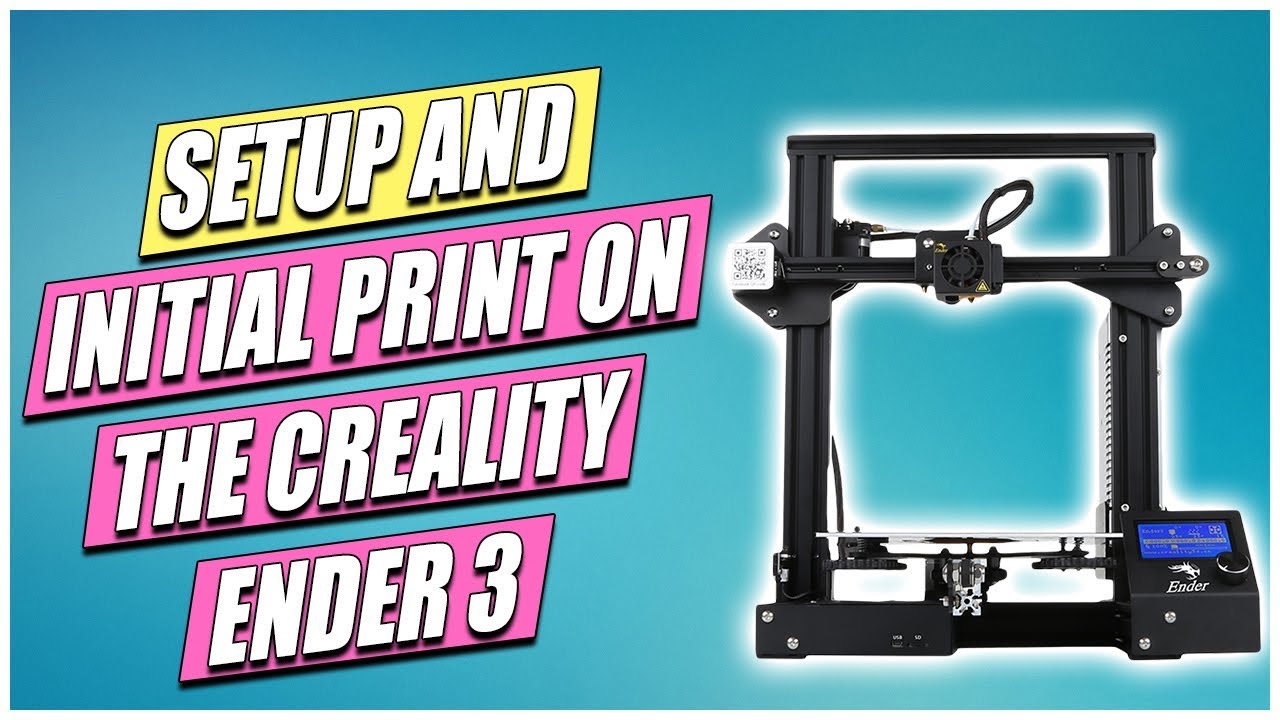 Первоначальная настройка Creality Ender 3 и первая печать