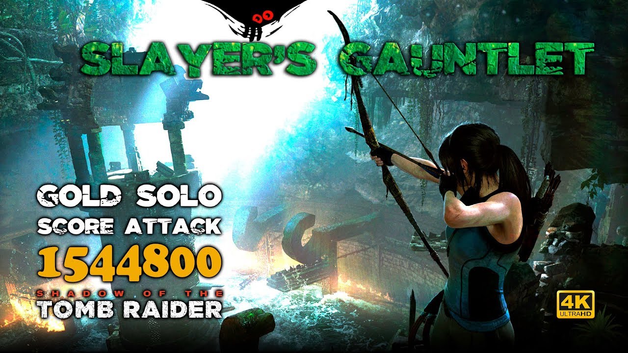 Shadow of the Tomb Raider - Slayer's Gauntlet - Score Attack - Solo - Gold