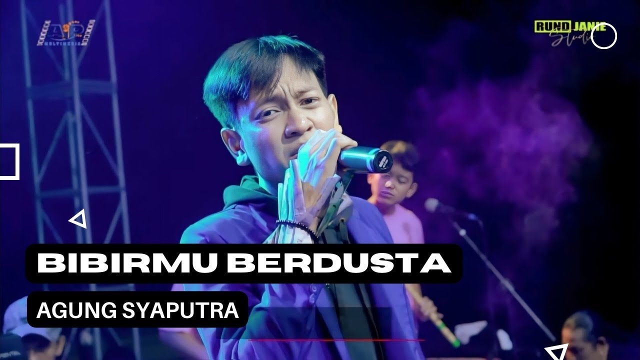Bibirmu Berdusta - Agung Syaputra - Rundjanie Studio