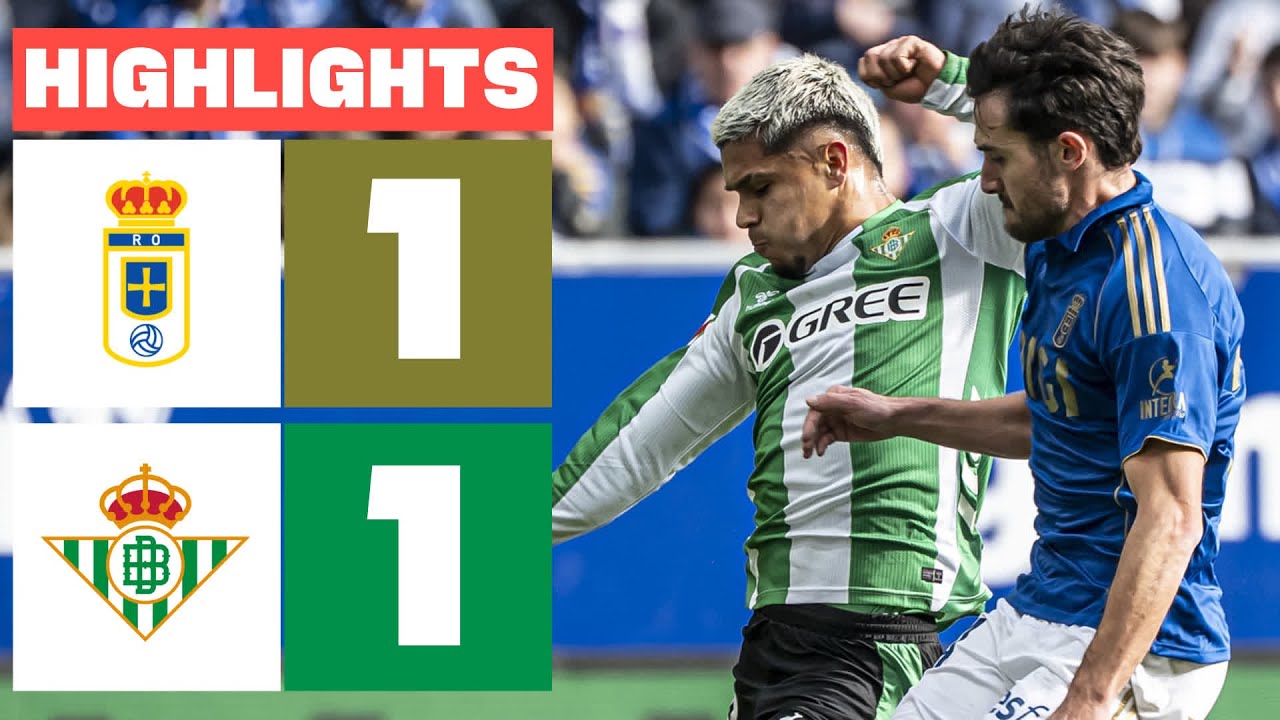 REAL OVIEDO 1 - 1 REAL BETIS | HIGHLIGHTS LALIGA EA SPORTS