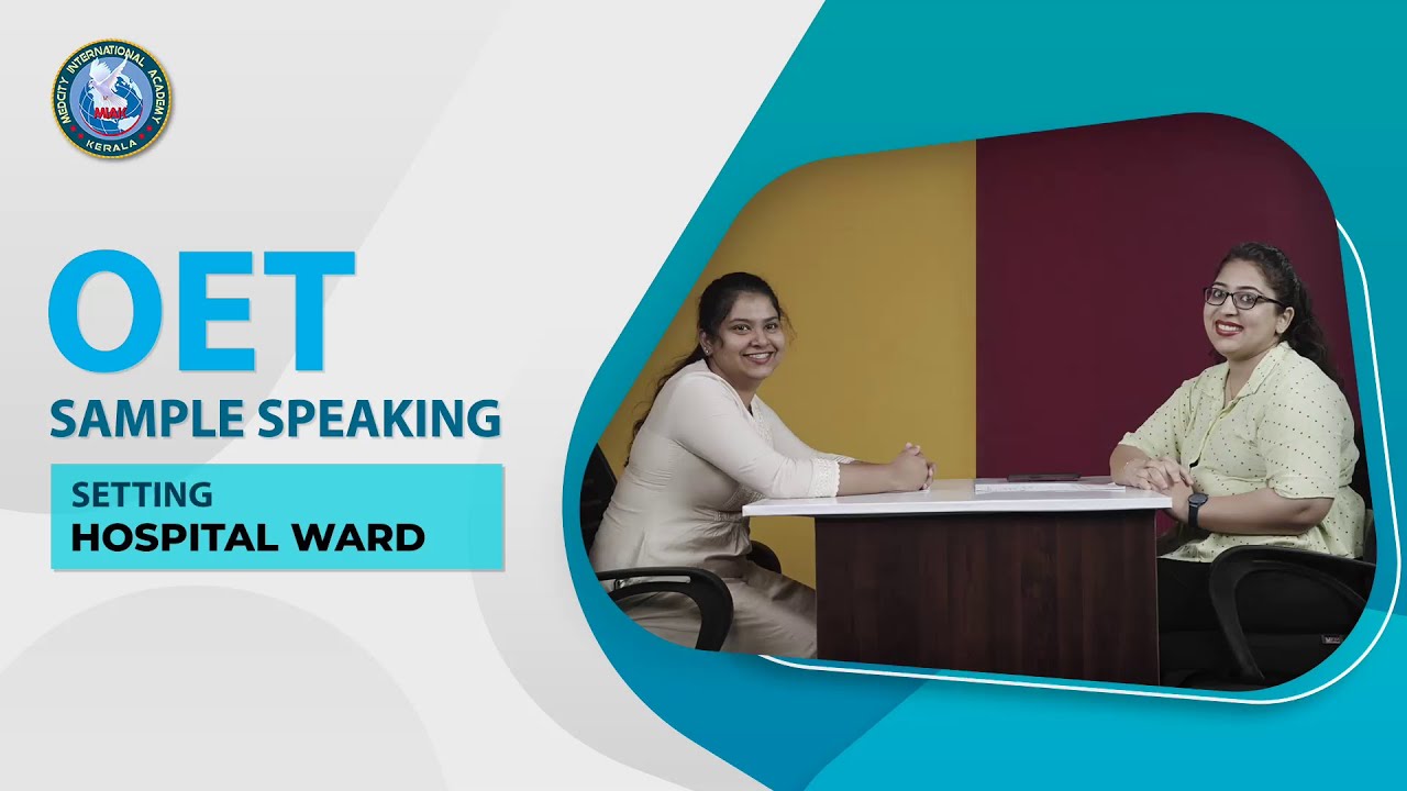 OET Speaking Sample | Setting: Hospital Ward