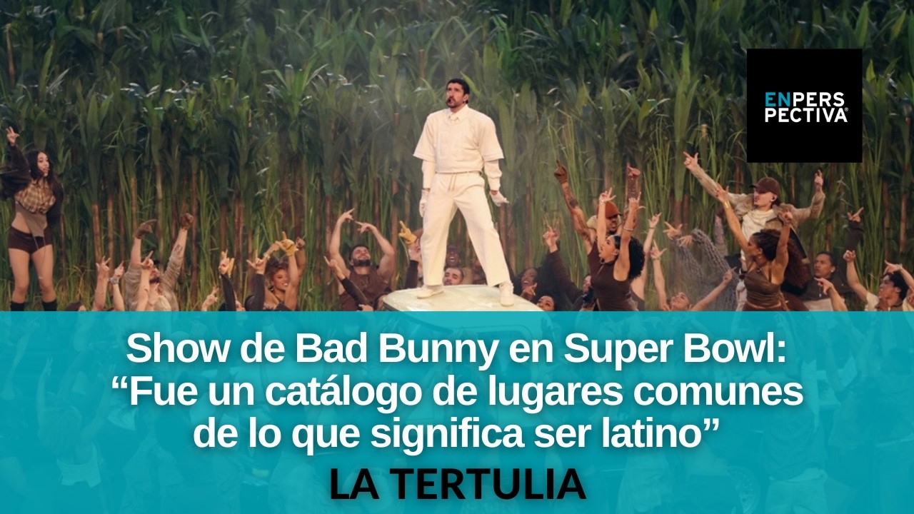 “No somos latinos”: Álvaro Ahunchain cuestionó el show de Bad Bunny en el Super Bowl