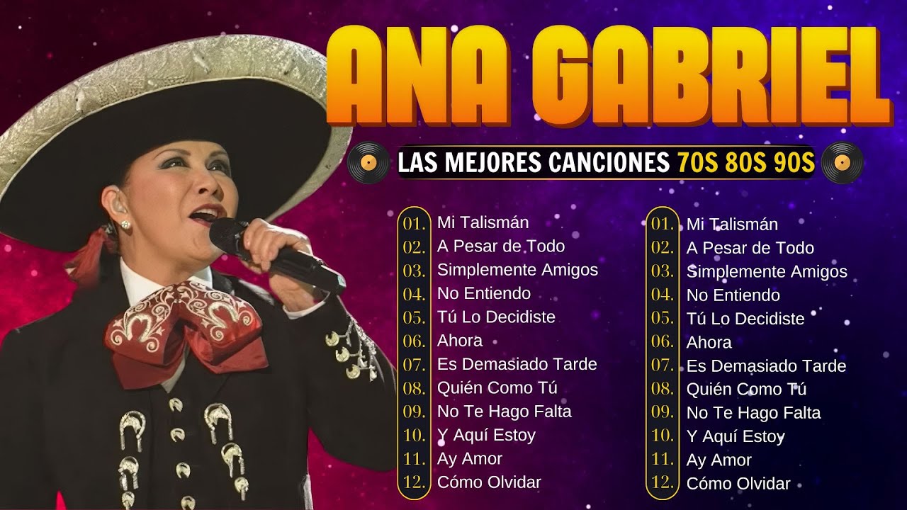 Ana Gabriel 20 Grandes Exitos ~ Ana Gabriel Exitos Sus Mejores Canciones