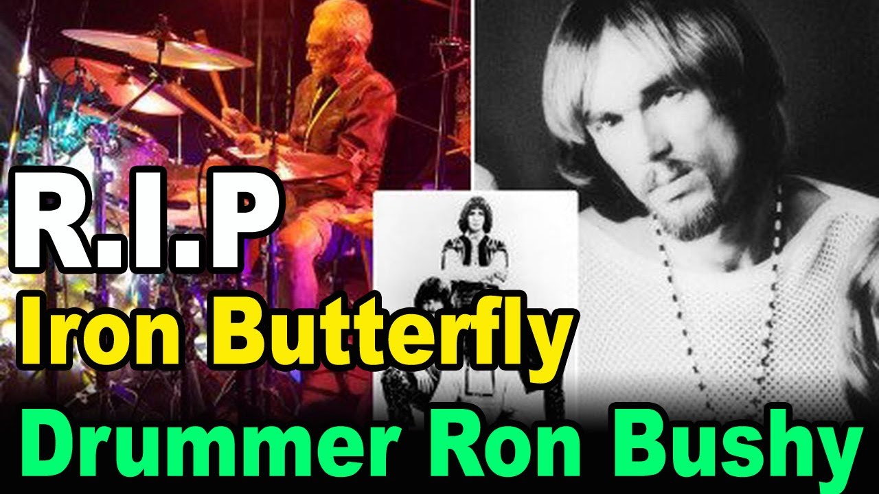 RIP Iron Butterfly Drummer Ron Bushy