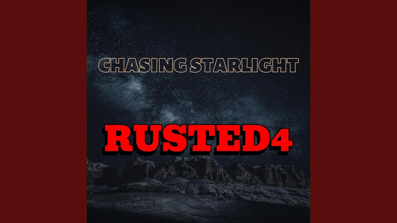 Chasing Starlight