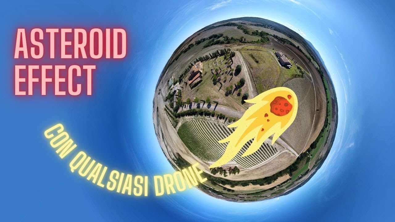 Come realizzare l'effetto ASTEROID con QUALSIASI DRONE - Tutorial