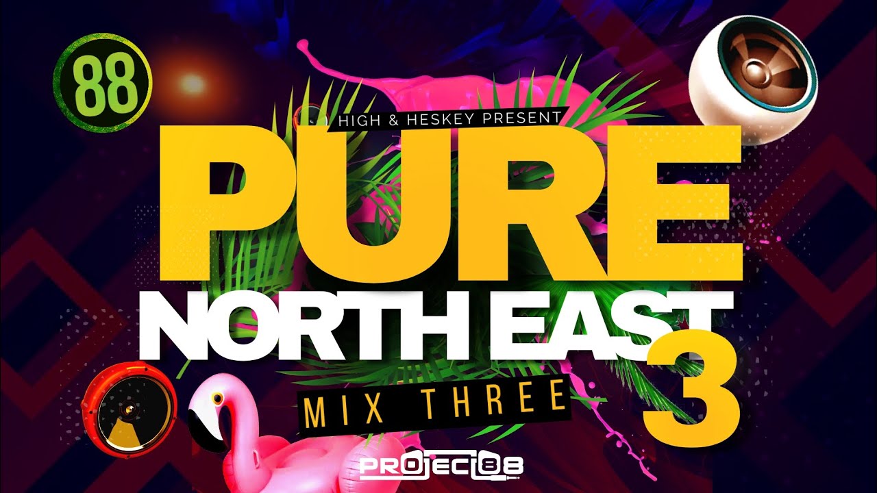 PURE NORTH EAST: MIX THREE By Project 88