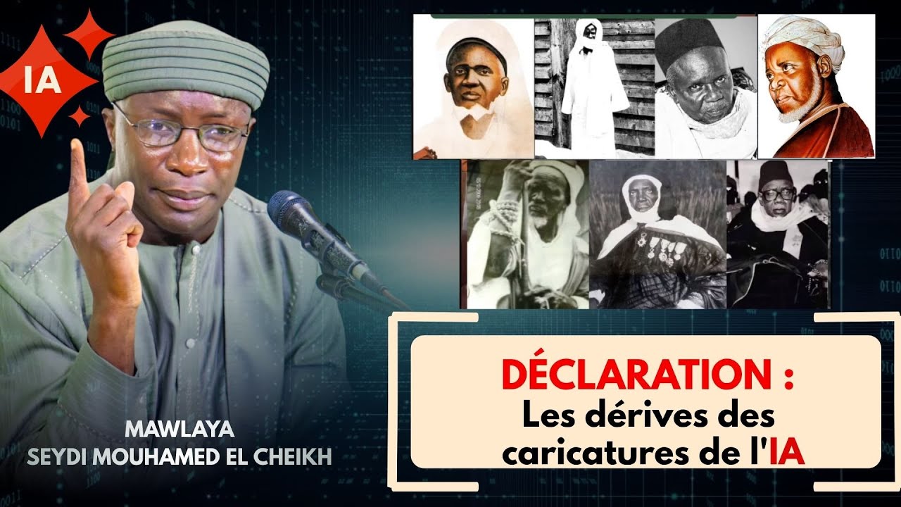 Déclaration de Mawlaya SEYDI MOUHAMED EL CHEIKH sur les DERIVES des caricatures de l'IA