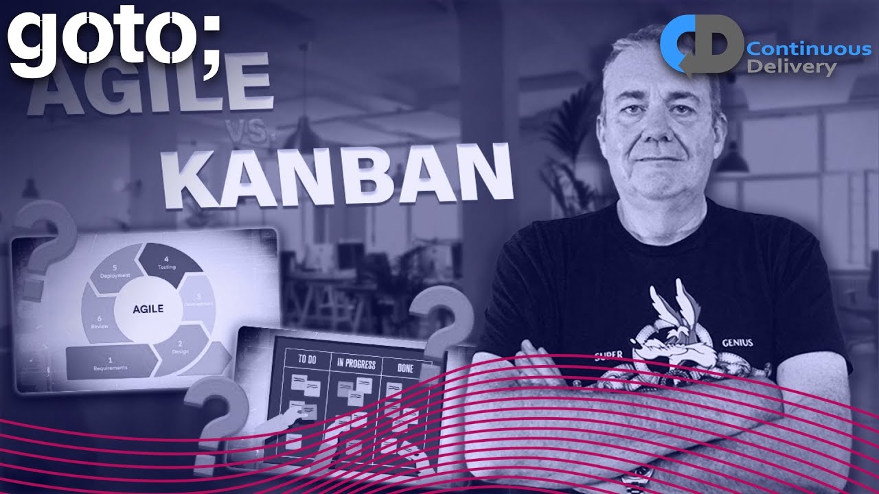 Agile vs Kanban: Which is Better? • Dave Farley • GOTO 2022