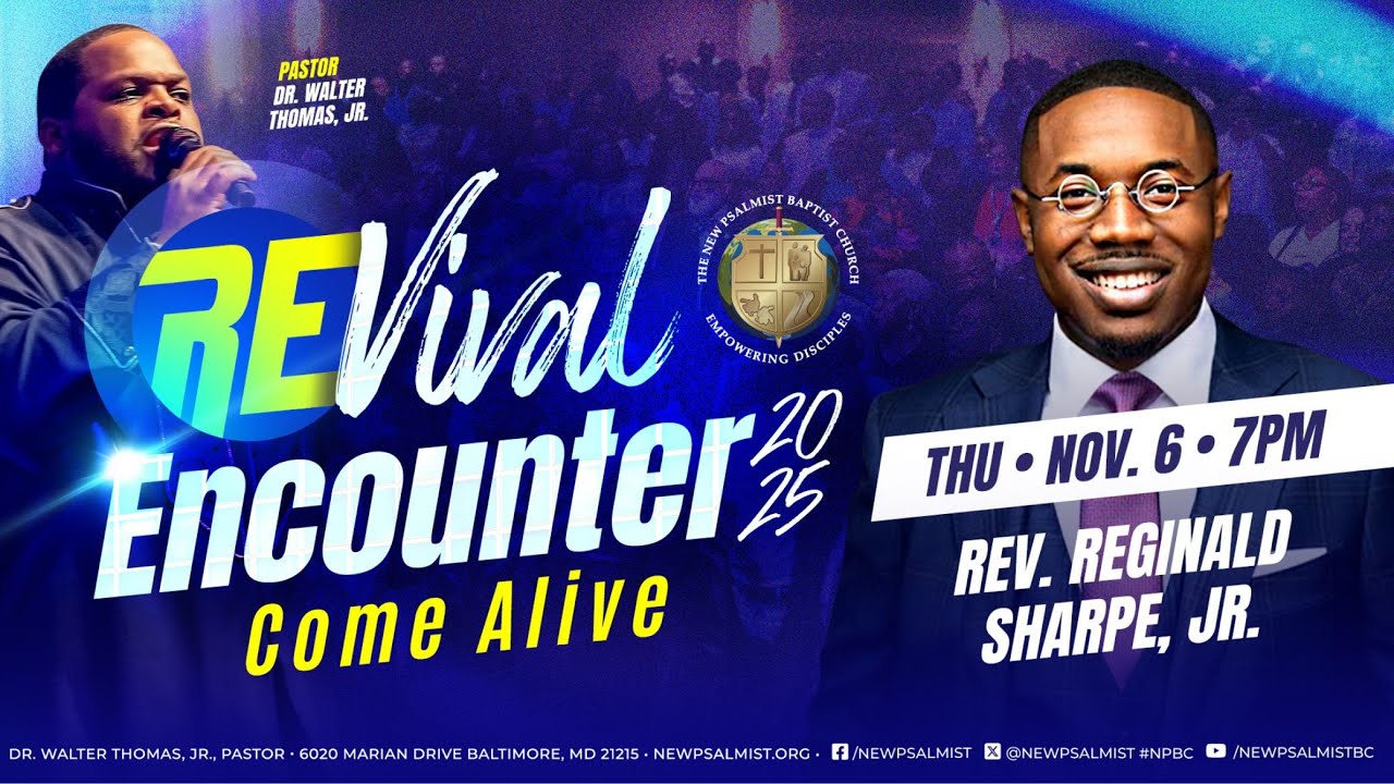 RE25 New Psalmist Baptist Church Revival - November 6, 2025
