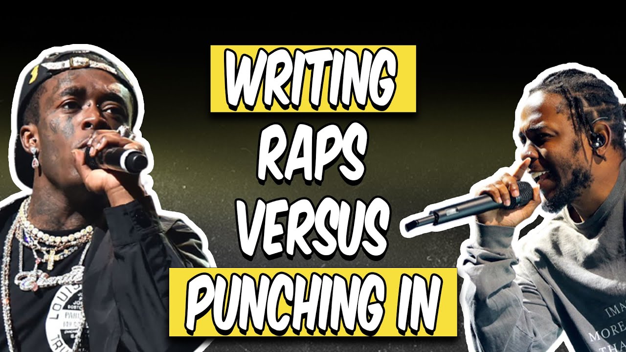 SHOULD YOU PUNCH IN OR WRITE RAPS