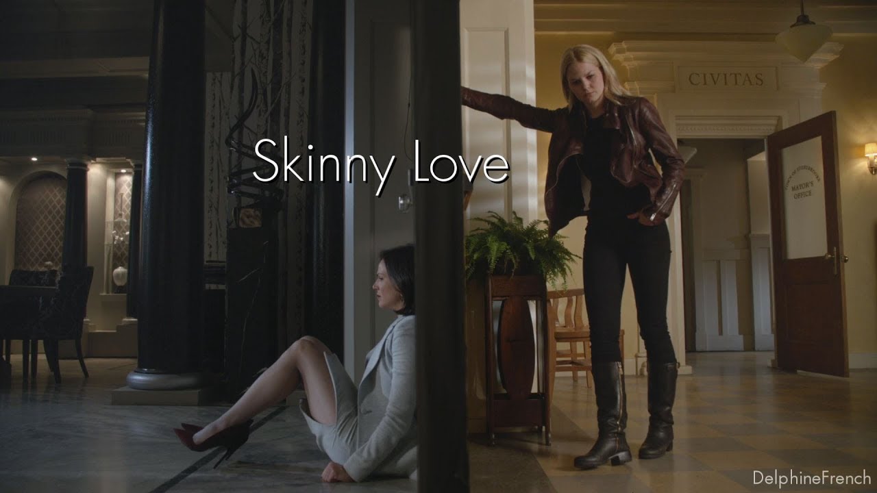 SwanQueen [Emma&Regina] - Skinny Love