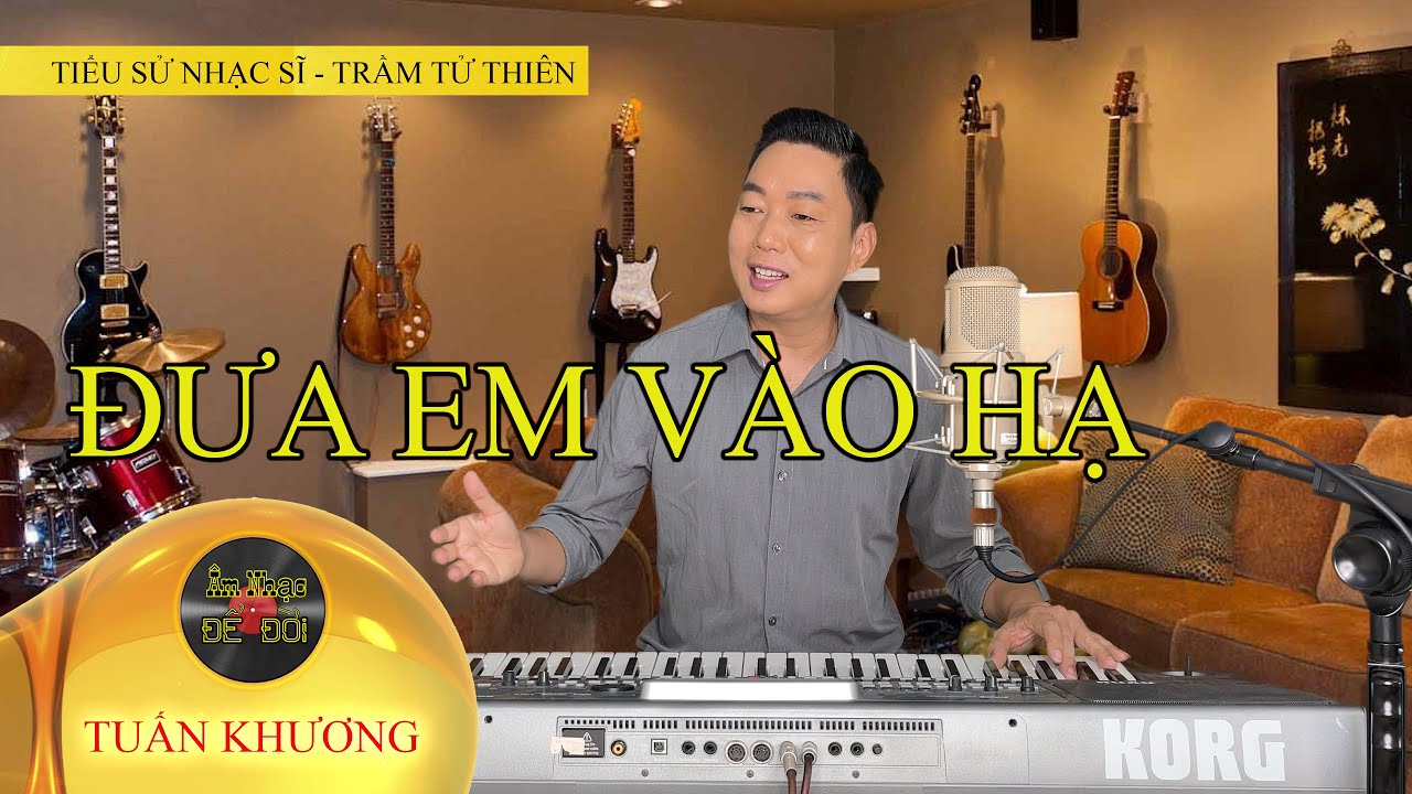 Đưa Em Vào Hạ _ Tuấn Khương I Nhạc Lính Hải Ngoại Trước 1975 I Tiểu Sử Nhạc Sĩ Trầm Tử Thiêng