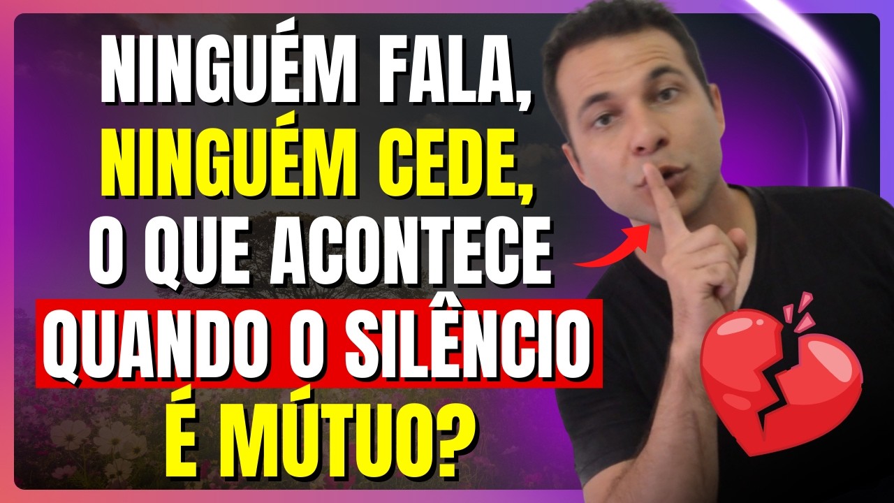 Quando Os Dois Lados Entram Em Silêncio, Isso Resolve (Segundo a Psicologia)