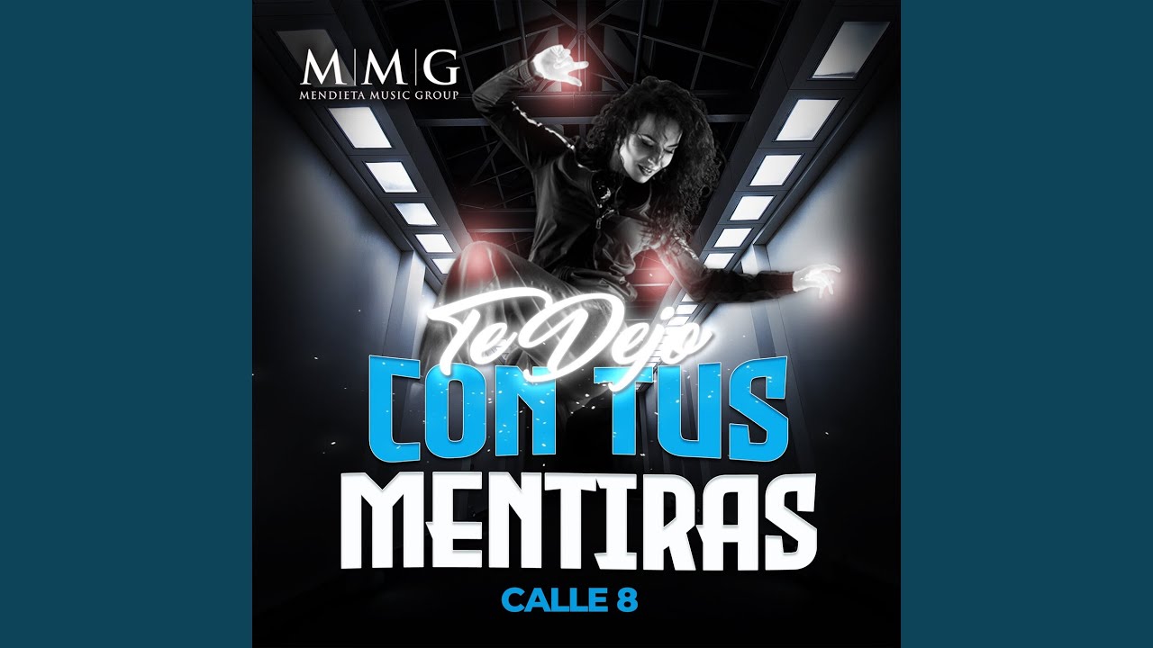 Te Dejo Con Tus Mentiras