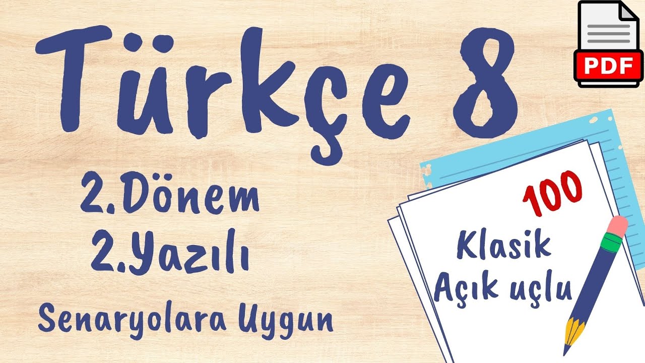 Türkçe 8. Sınıf 2. Dönem 2. Yazılı Soruları MEB Senaryoya uygun  +PDF   2023 2024