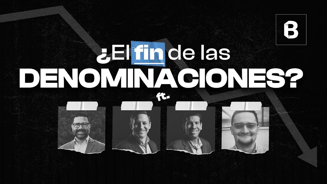 Los EVANGÉLICOS dicen ADIÓS a las DENOMINACIONES | BITE