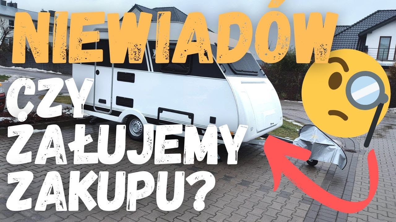 Dlaczego kupiliśmy przyczepę kempingową Niewiadów N - Cross?