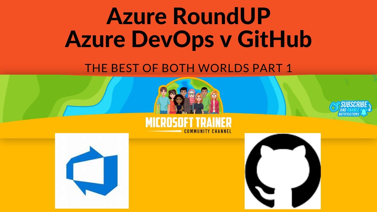 Azure RoundUP - GitHub vs Azure Devops  - The best of both worlds Part 1