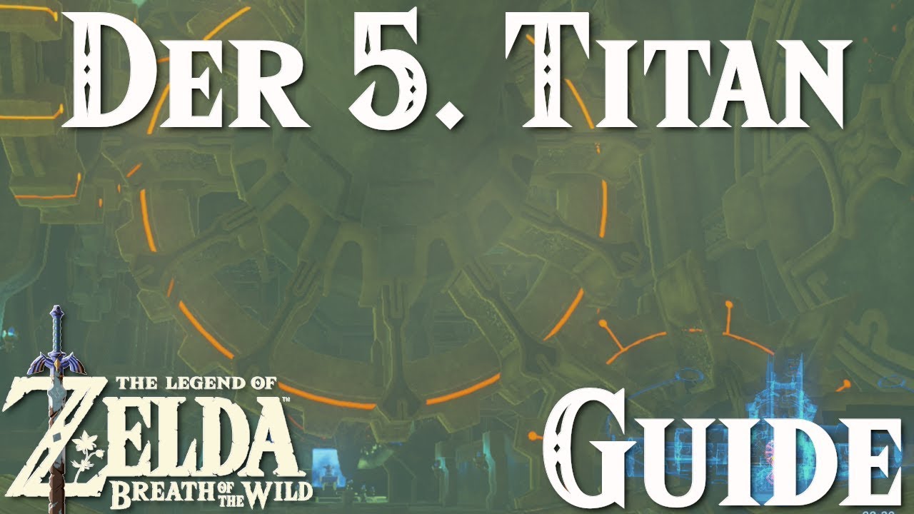 Der 5. Titan - DLC - Ballade der Recken - ZELDA: BREATH OF THE WILD GUIDE