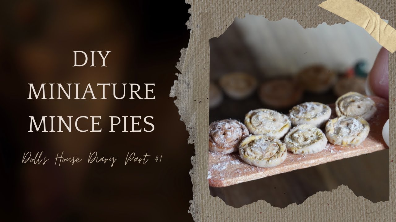 DIY Miniature Mince Pies | Tudor Doll’s House Makeover Diary - Part 41