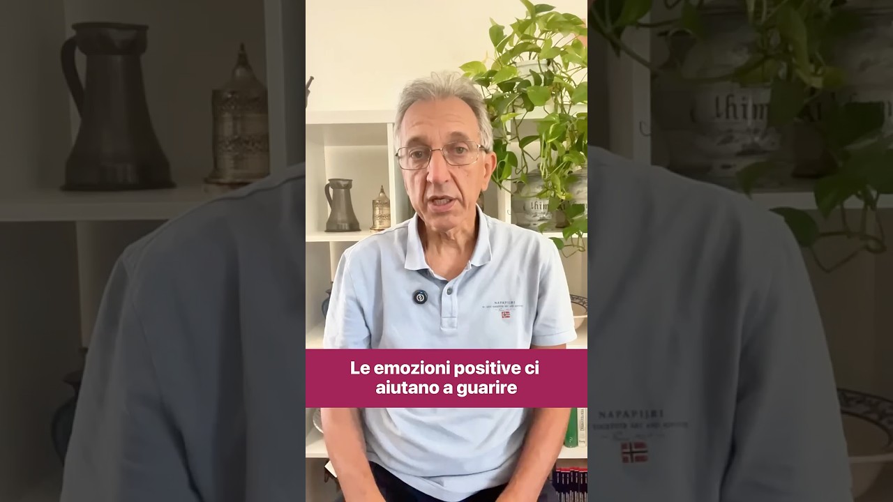 Le emozioni positive aiutano la guarigione? - Dr. Roberto Gava