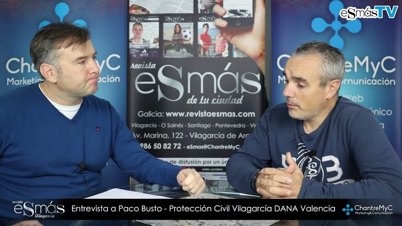 Entrevista a Paco Busto Protección Ciivil Vilagarcía DANA Valencia