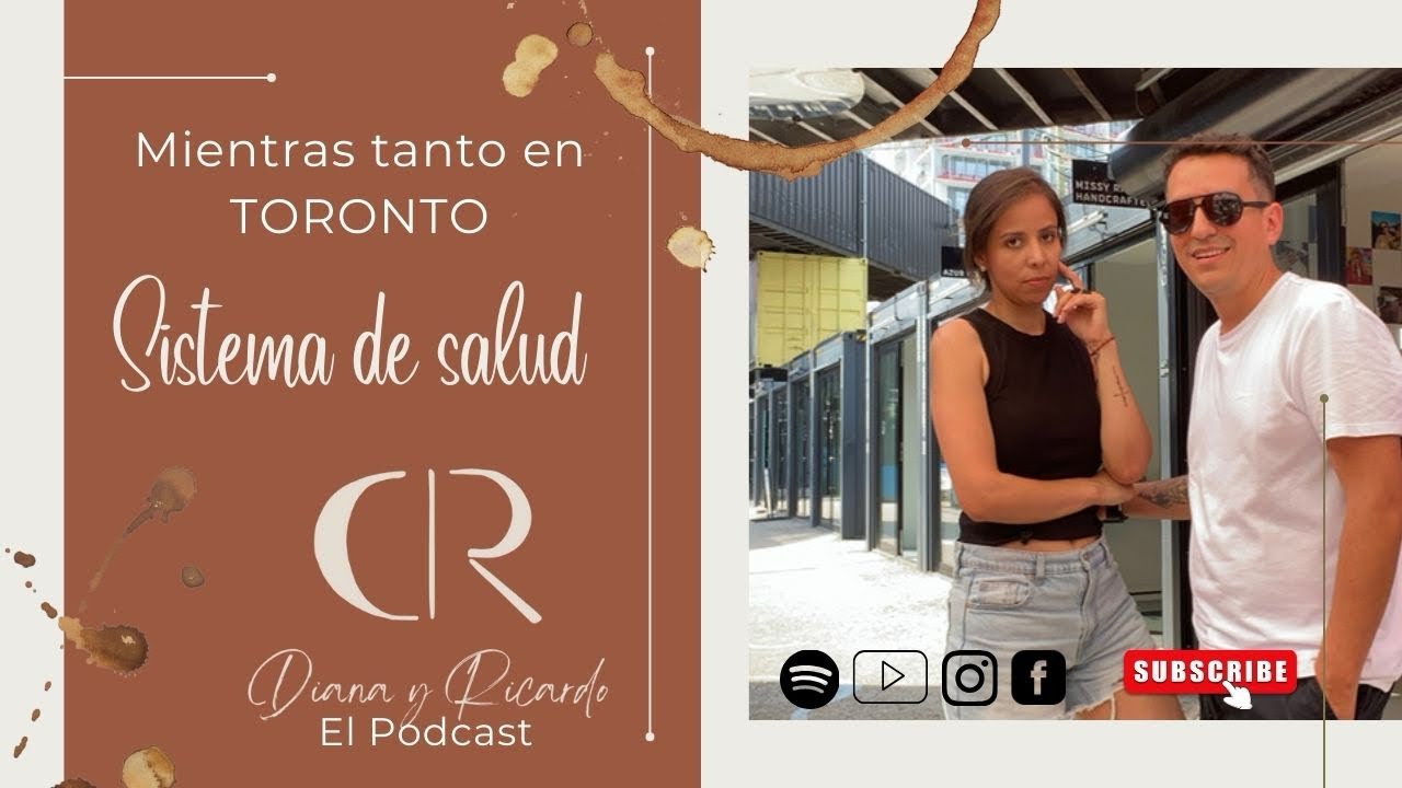Sistema de salud en Canadá | Latinos en Toronto #migraracanada