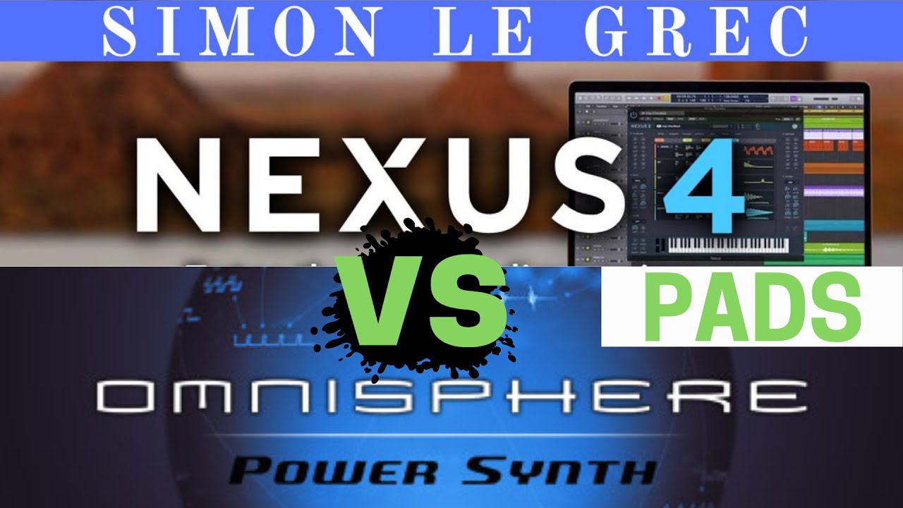 ReFX Nexus 4 vs Omnisphere 2.8.2c | Pads