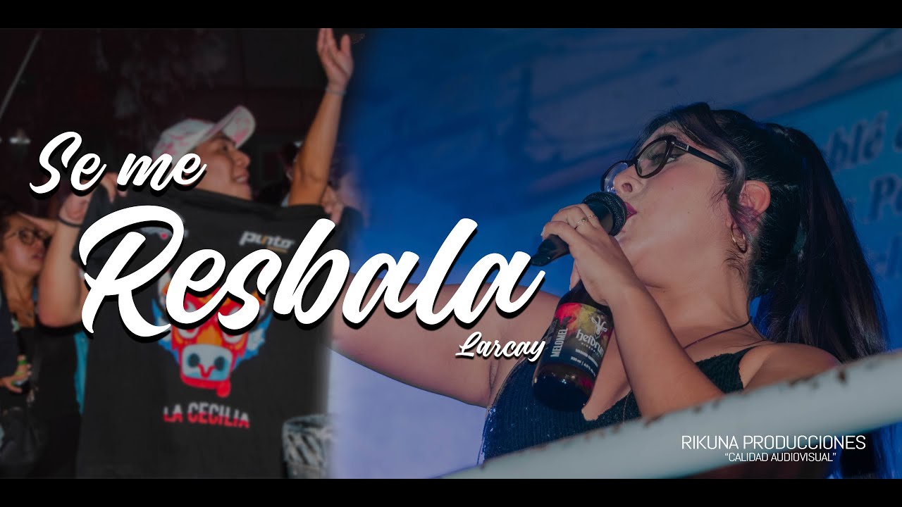 LA CECILIA - SE ME RESBALA - CONCIERTO LARCAY 2024