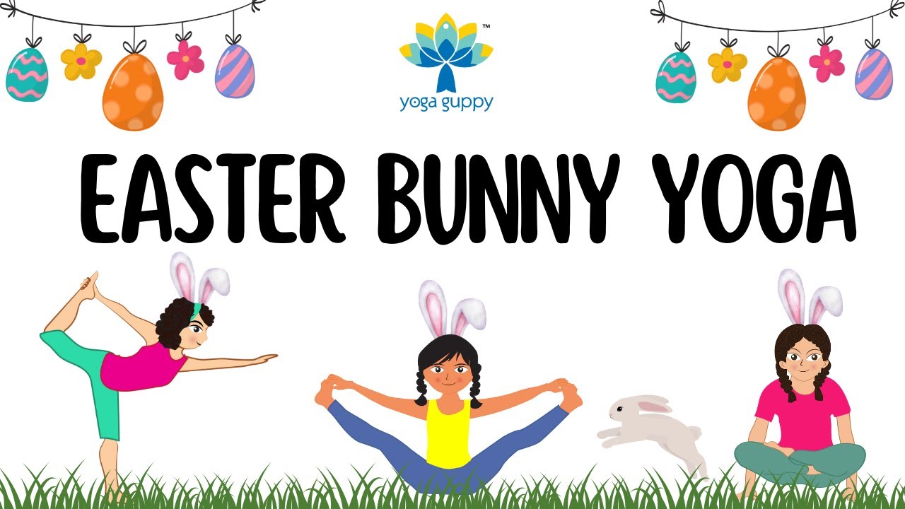 Easy Yoga for Kids to improve Flexibility | Easter Bunny Fun Yoga for Children | Yoga Guppy