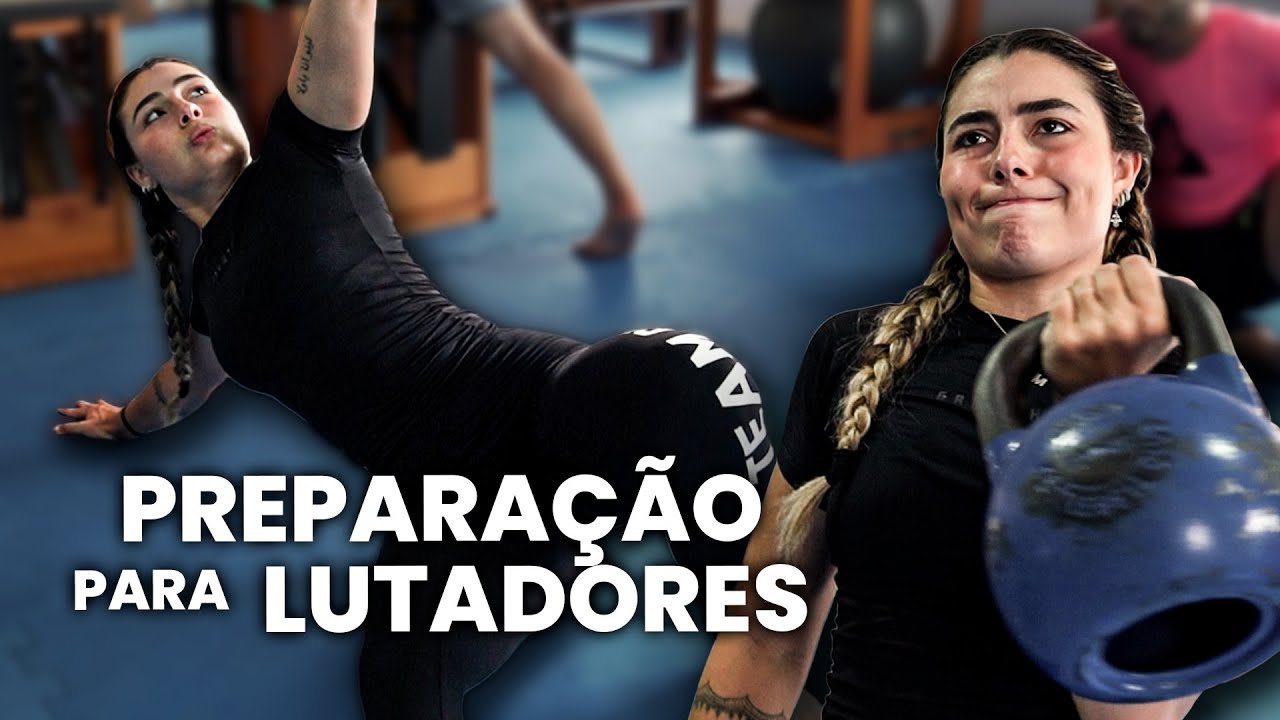 PREPARAÇÃO FÍSICA PARA LUTADORES | maria vieira