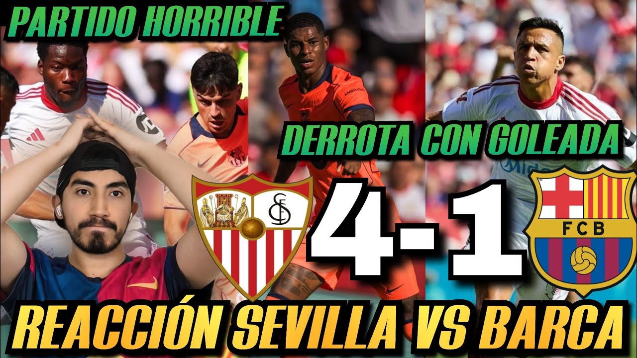 REACCIONES DE UN HINCHA AL SEVILLA VS BARCELONA 4-1 ¡PARTIDO HORRIBLE CON GOLEADA! MUCHOS SEÑALADOS
