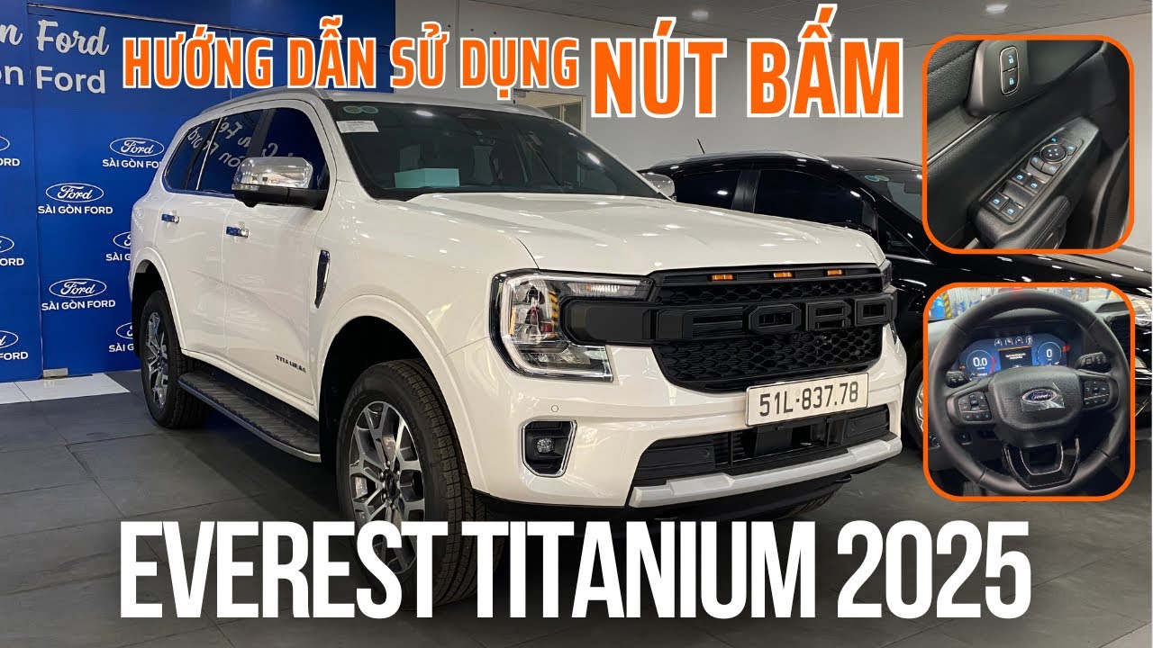 [ Phần 3 ] Hướng dẫn sử dụng nút bấm trên Ford Everest 1 cầu 2025 | Tuấn Mê Xe Ford 08.3333.4585
